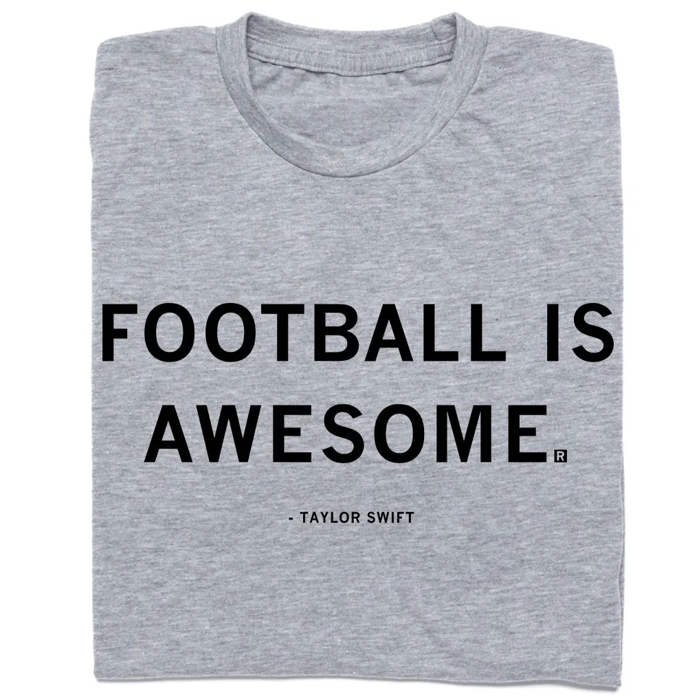 Football Is Awesome